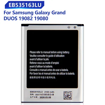 Сменный Аккумулятор для Samsung Galaxy Grand DUOS I9082 I9080 i9168 i9060 I879 I9118 Neo + EB535163LU 2100 мАч  5