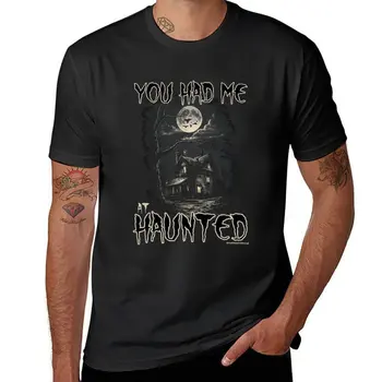 Новая футболка You Had Me At Haunted, топы больших размеров, футболка, быстросохнущая футболка, рубашка с животным принтом для мальчиков, мужская одежда  10